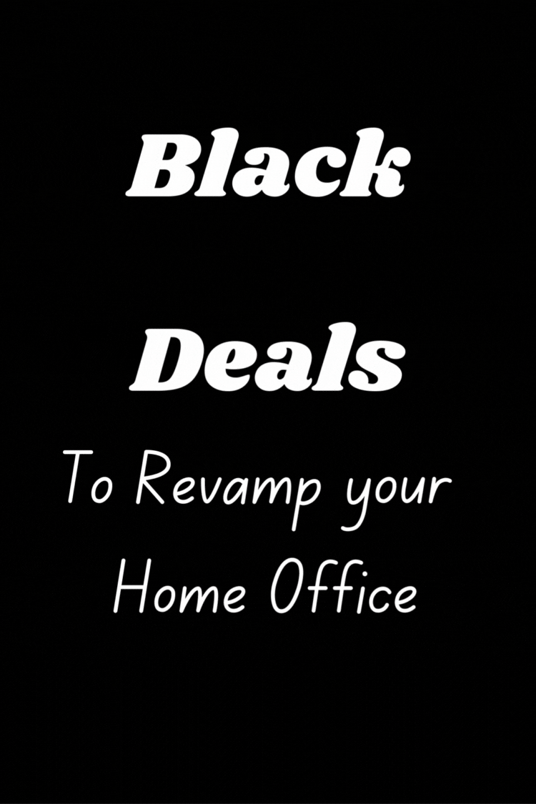 Top 5 Amazon Black Friday Deals Revamp Your Home Office Top 5 Amazon Black Friday Deals: Revamp Your Home Office